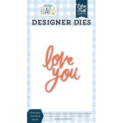 Echo Park Welcome Baby Boy Die Set - Script Love You Word